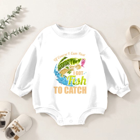 Discover Mens Of Course I Come Fast I Got Fish To Catch Fishing Gifts Baby Romper Sweatshirts