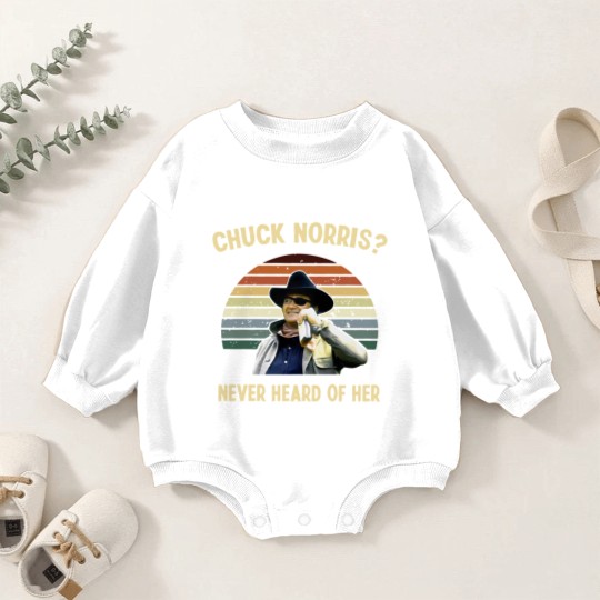 Discover Chuck Norris Never Heard Of Her Vintage Baby Romper Sweatshirts, John Wayne Cowboy Baby Romper Sweatshirts