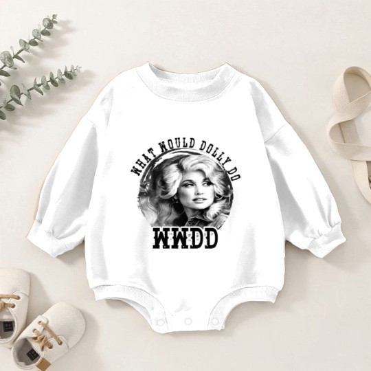 Discover WWDD - What Would Dolly Do Baby Romper Sweatshirts Baby Romper Sweatshirts