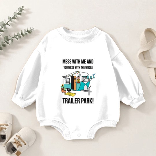 Discover Mess with me Sunnyvale Trailer Park art gift for fans movie Baby Romper Sweatshirts