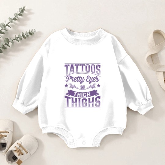 Discover Tattoos Pretty Eyes and Thick Thighs - Tattoos Pretty Eyes And Thick Thighs - Baby Romper Sweatshirts