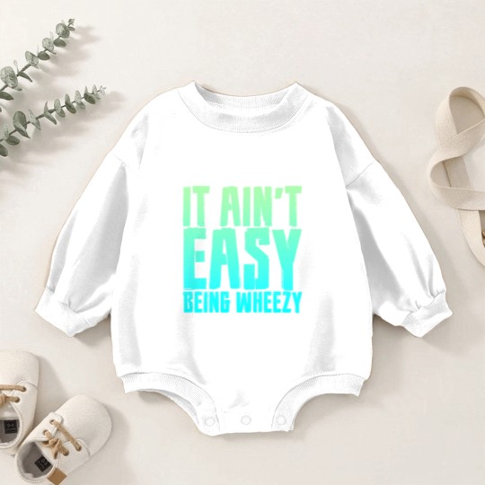 Discover It Ain't Easy Being Wheezy 7 Baby Romper Sweatshirts
