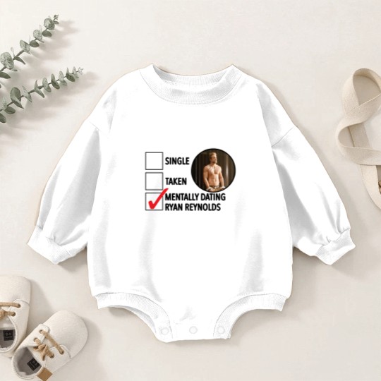 Discover Mentally Dating Ryan Reynolds Baby Romper Sweatshirts