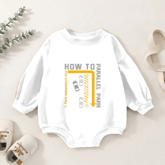 Discover New Drivers License Gift How To Parallel Park Baby Romper Sweatshirts
