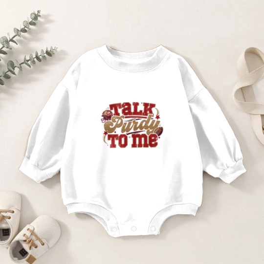 Discover Talk Purdy To Me Baby Romper Sweatshirts, San Francisco Football Baby Romper Sweatshirts