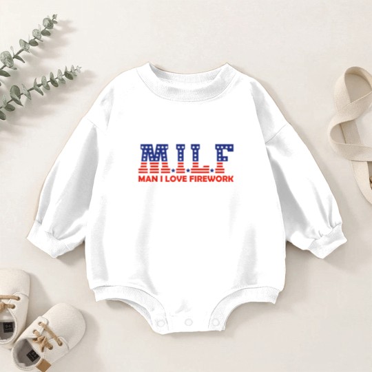 Discover MILF Man I Love Fireworks Funny American 4th Of July Men Baby Romper Sweatshirts