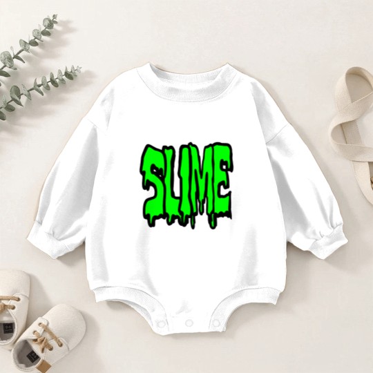 Discover Slime, nothing but pure disgusting slime Baby Romper Sweatshirts