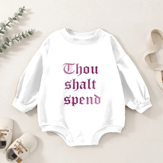 Discover Thou Shalt Spend As worn by Ashley Tisdale Baby Romper Sweatshirts