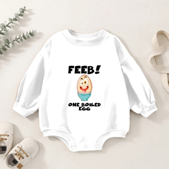 Discover Feeb...One Boiled Egg - Egg - Baby Romper Sweatshirts
