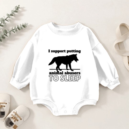 Discover I support puttin animal abusers to SLEEP Baby Romper Sweatshirts