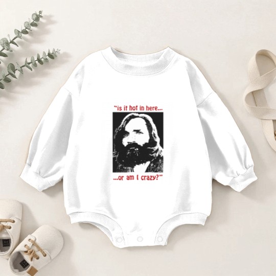 Discover New Rare Charles Manson Is It Hot In Here Serial Killer Baby Romper Sweatshirts