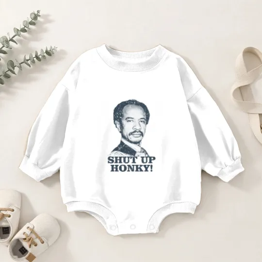 Discover Shut Up Honky! - The Jeffersons - Shut Up Honky - Baby Romper Sweatshirts
