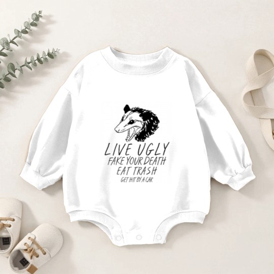 Discover Live Ugly  Your Death Eat Trash Get Hit By A Car Opossum Baby Romper Sweatshirts