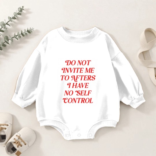 Discover Do Not Invite Me To Afters Baby Romper Sweatshirts, Funny Rave Baby Romper Sweatshirts