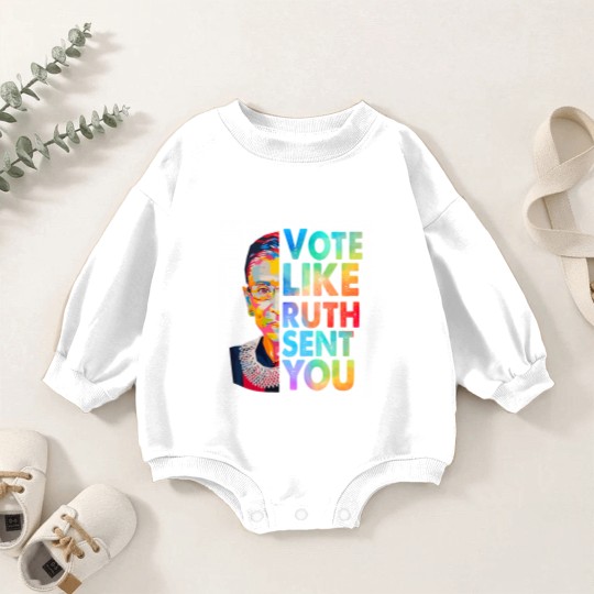 Discover Vote Like Ruth Sent You Baby Romper Sweatshirts, Empowering Women, Election 2024, Vote 2024