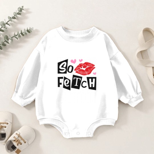 Discover So Fetch Mean Girls Inspired Baby Romper Sweatshirts | Mean Girls Movie Quotes