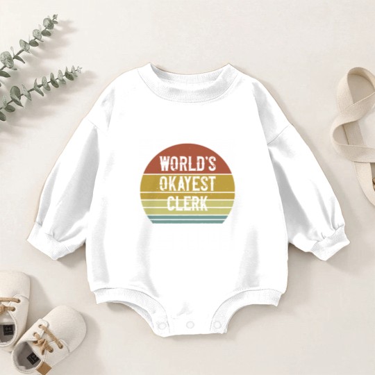 Discover Clerk World's Okayest Clerk Baby Romper Sweatshirts