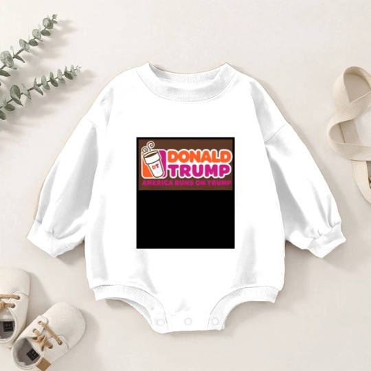 Discover America runs on Trump, Donald Trump Baby Romper Sweatshirts, Punny Baby Romper Sweatshirts, Dunkin, Coffee Baby Romper Sweatshirts