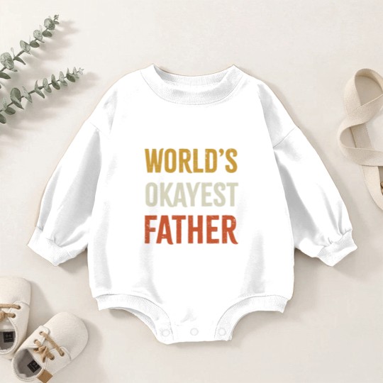 Discover Worlds Okayest Father Baby Romper Sweatshirts