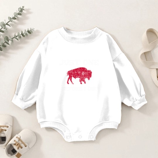 Discover Just One Before I Die Bills Funny Baby Romper Sweatshirts