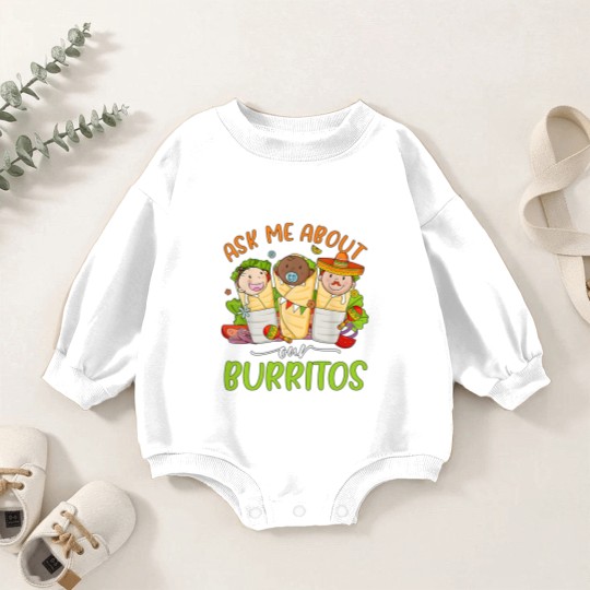 Discover Ask Me About Our Burritos Baby Romper Sweatshirts, Mexico NICU Nurse Baby Romper Sweatshirts, Nicu Cinco De Mayo Baby Romper Sweatshirts