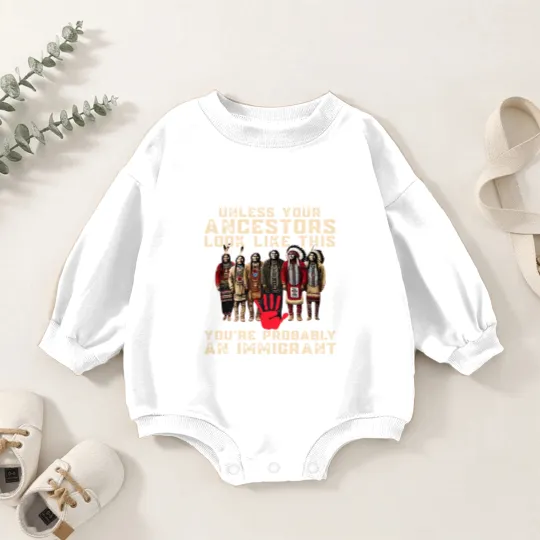 Discover Native American Baby Romper Sweatshirts Indigenous Baby Romper Sweatshirts Unless Your Ancestors Baby Romper Sweatshirts Ancestors Baby Romper Sweatshirts Native American Red Baby Romper Sweatshirts