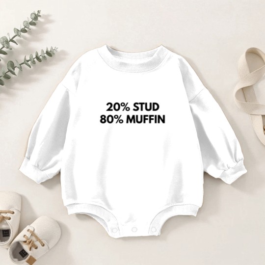 Discover 20% Stud 80% Muffin Baby Romper Sweatshirts - Funny Humor Tees