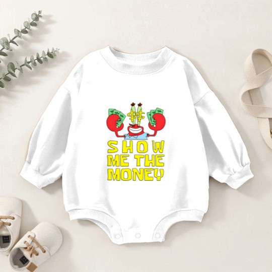 Discover Mr Krabs Show Me The Money Baby Romper Sweatshirts