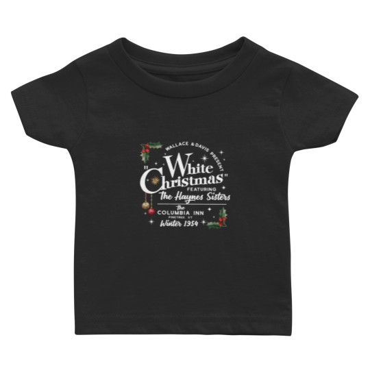 Discover White Christmas Movie Baby T-Shirts - Wallace and Davis & Haynes Sisters