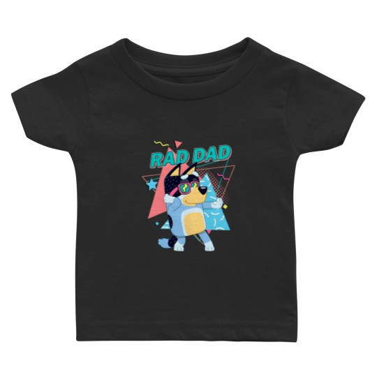 Discover BlueyDad Rad Dad Baby T-Shirts