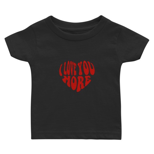 Discover Love You More Baby T Shirts, Preppy Baby T Shirts