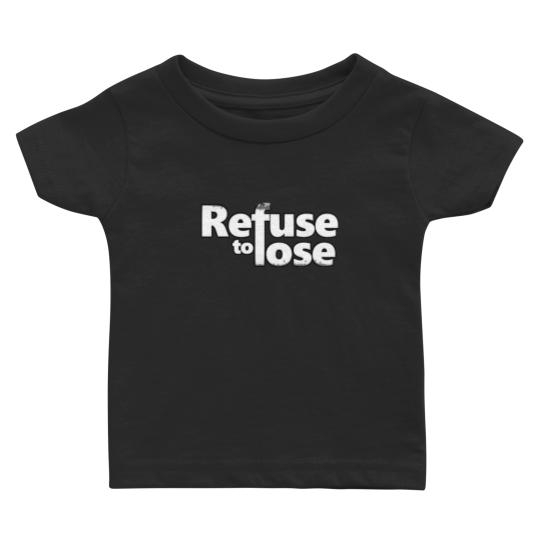 Discover Refuse to lose Baby T Shirts