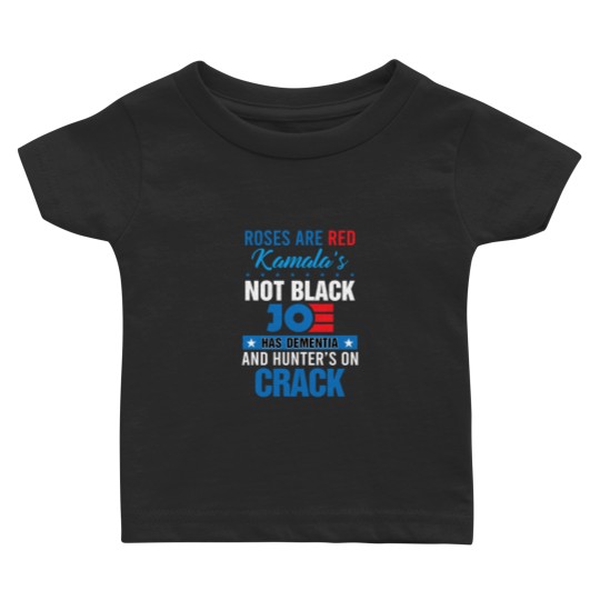 Discover Roses are red kamala's not black joe has dementia Baby T Shirts