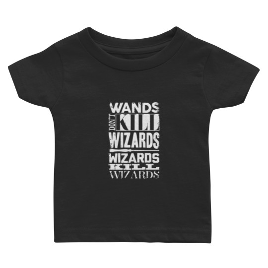Discover Wizards Kill Wizards Baby T Shirts