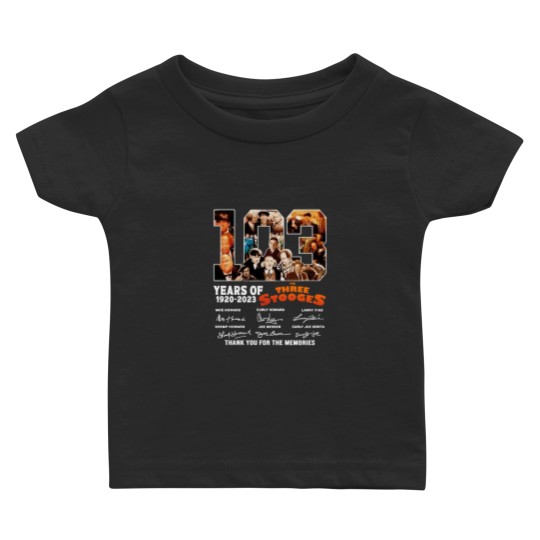 Discover 103 Years Of The Three Stooges Movie Baby T Shirts, Thank You Baby T Shirts