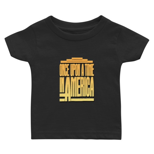 Discover Once Upon a Time in America (1984) Classic Baby T Shirts