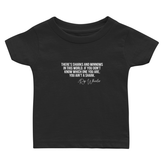 Discover There s Sharks And Minnows In This World Yellowsto Baby T Shirts