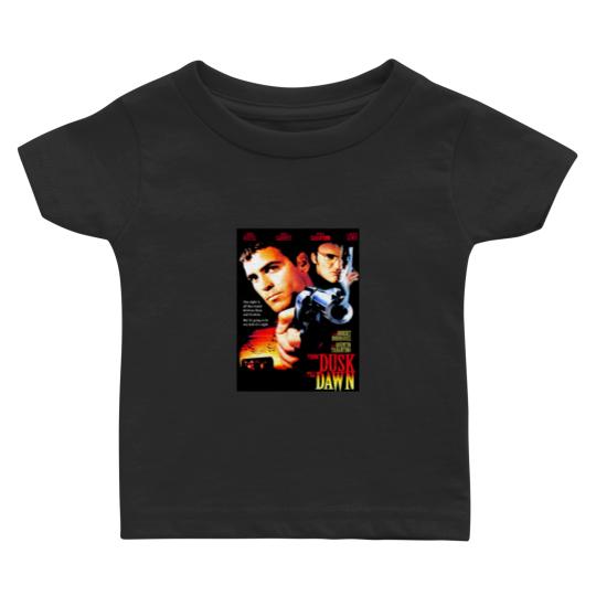 Discover From Dusk Till Dawn Baby T Shirts
