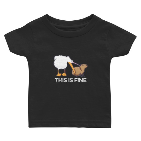 Discover This is fine Meme funny Capybara dog Pelican Nihilism Joke Baby T Shirts