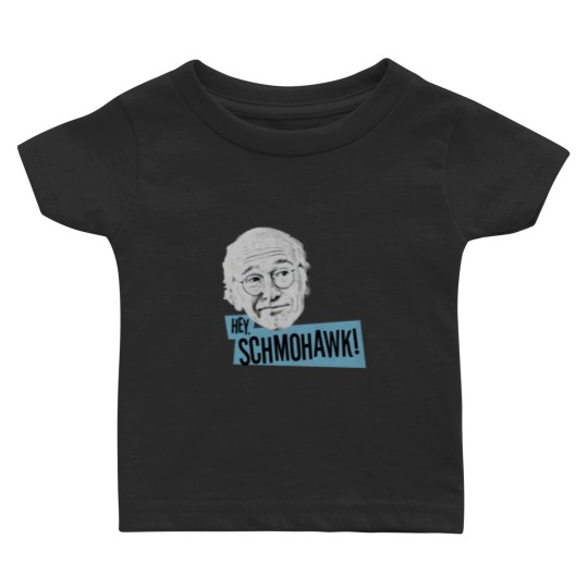Discover Larry David Curb Your Enthusiasm "Schmohawk"funny Baby T Shirts