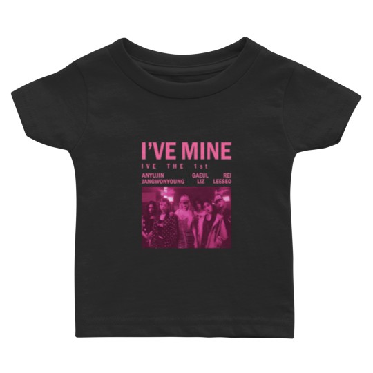Discover Ive Mine The 1st Kpop Baby T-Shirt Collection