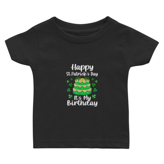 Discover Happy St. Patrick's Day It's My Birthday Shamrock Irish Baby T Shirts
