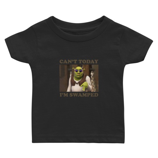 Discover Can't Today I'm Swamped Funny Shrek Baby T Shirts