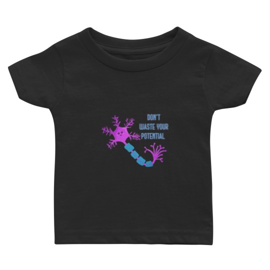 Discover Don_t waste your potential,  neuron motivation Baby T-shirts