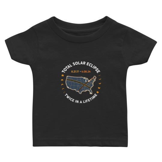 Discover Total Solar Eclipse Twice In A Lifetime 2017 2024 Baby T Shirts, April 8 2024, USA Map