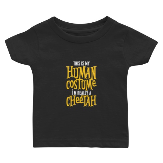 Discover This Is My Human Costume I'm Really A Cheetah Baby T Shirts