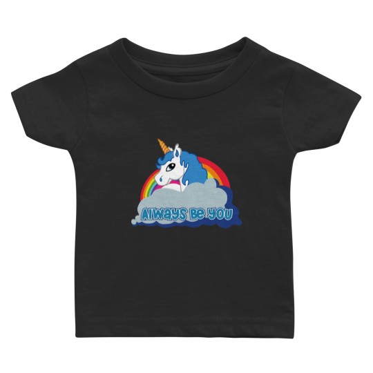 Discover Always be you unicorn Baby T-shirts