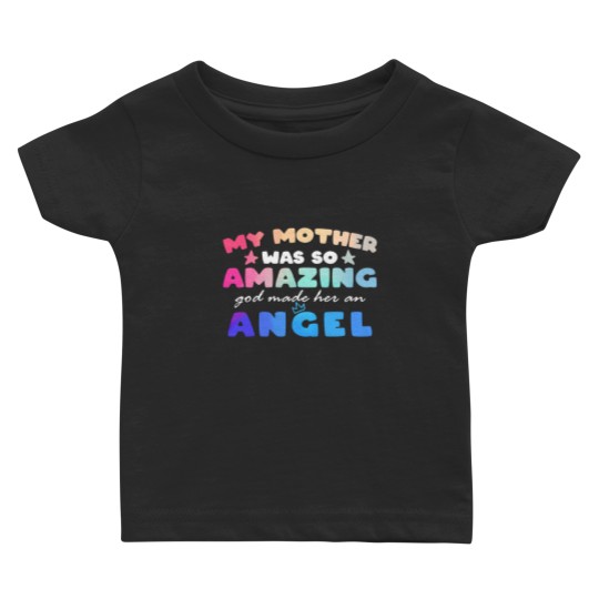 Discover Funny Mother's Day Baby T-Shirt - My Mother is an Angel