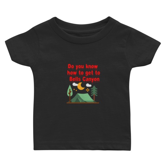 Discover Do you know how to get to Bells Canyon Baby T-shirts