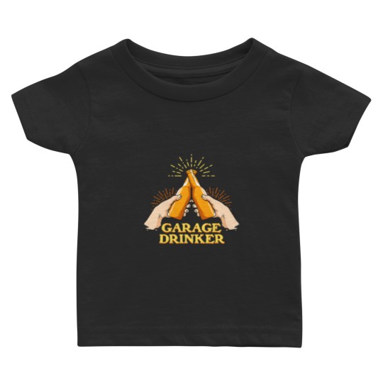 Discover Garage Drinker Beer Alcohol Lover Driveway Pub 318 Baby T-shirts